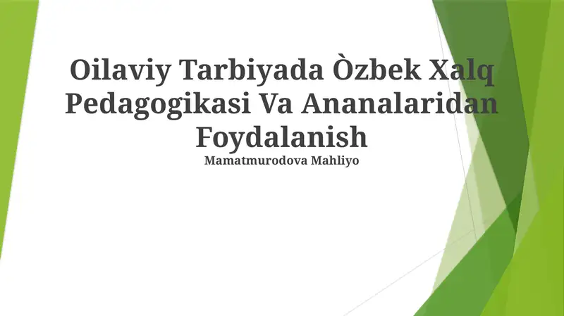 Òzbek Xalq Pedagogikasi Va Ananalaridan Foydalanish