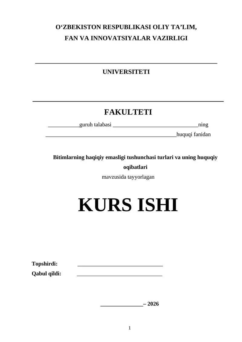 Bitimlarning haqiqiy emasligi tushunchasi turlari va uning huquqiy oqibatlari Kurs ishi