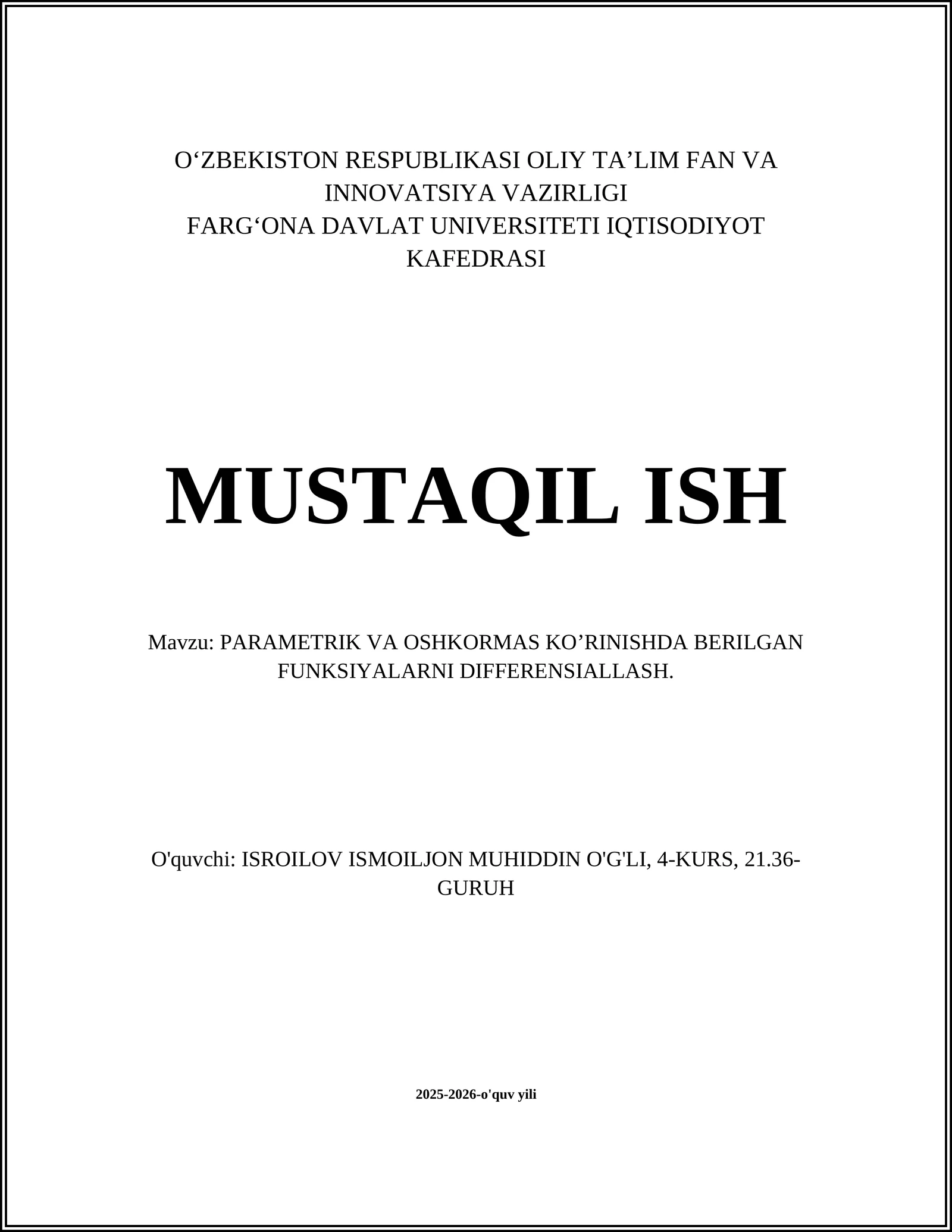 PARAMETRIK VA OSHKORMAS KO’RINISHDA BERILGAN FUNKSIYALARNI DIFFERENSIALLASH