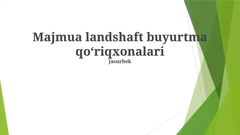 Majmua landshaft buyurtma qoʻriqxonalari