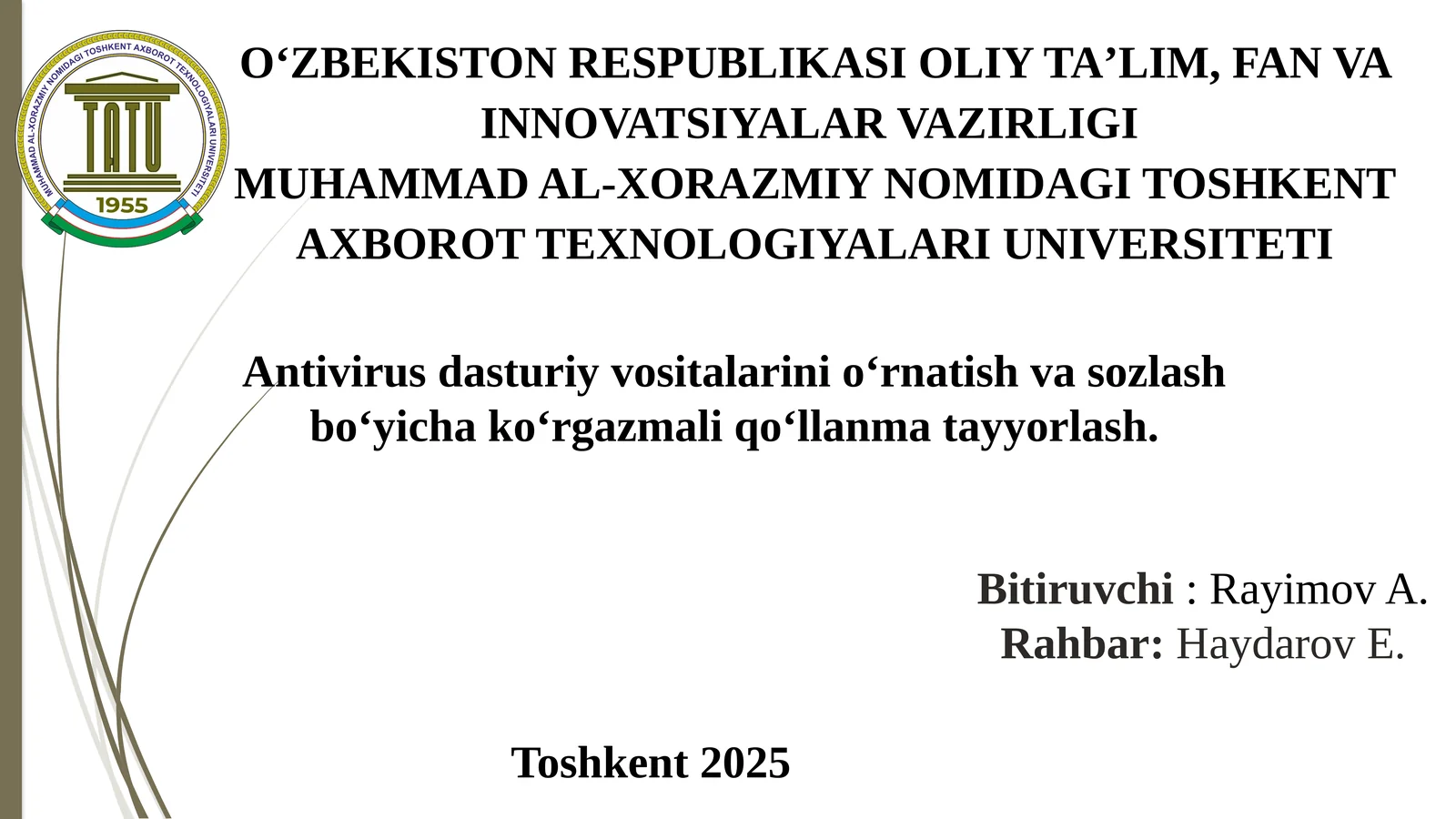 Antivirusdasturiy vositalarini o‘rnatish va sozlash bo‘yicha ko‘rgazmali qo‘llanma tayyorlash