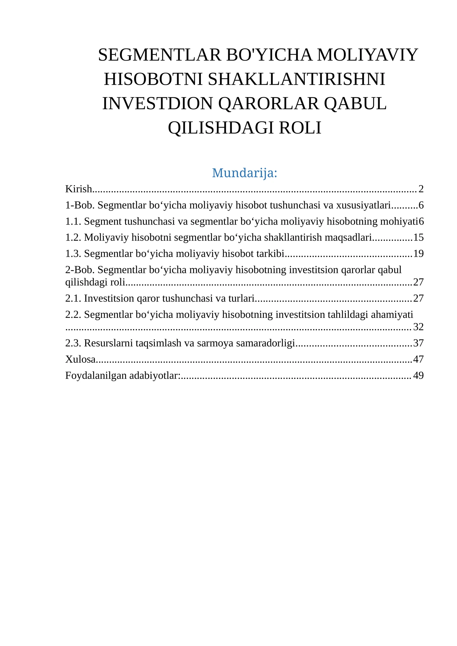 SEGMENTLAR BO'YICHA MOLIYAVIY HISOBOTNI SHAKLLANTIRISHNI INVESTDION QARORLAR QABUL QILISHDAGI ROLI