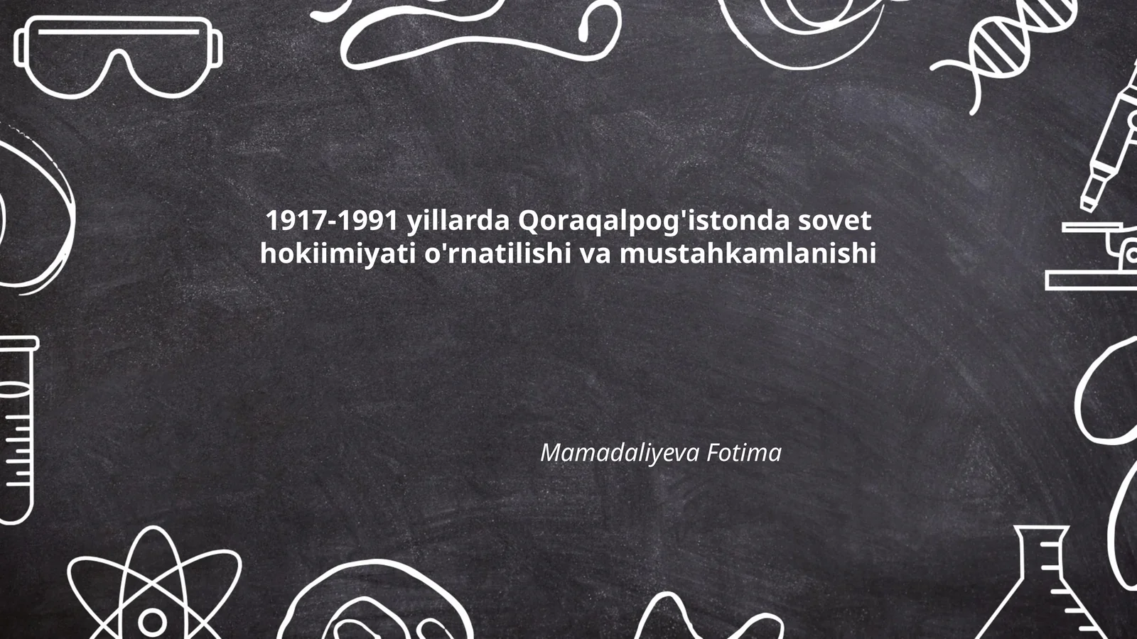 1917-1991 yillarda Qoraqalpog'istonda sovet hokiimiyati o'rnatilishi va mustahkamlanishi