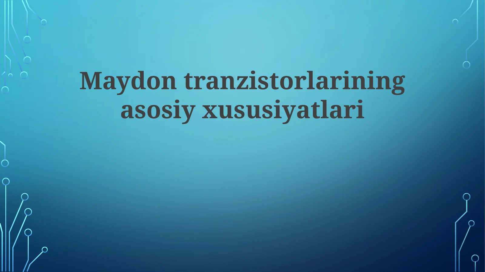 Maydontranzistorlariningasosiyxususiyatlari
