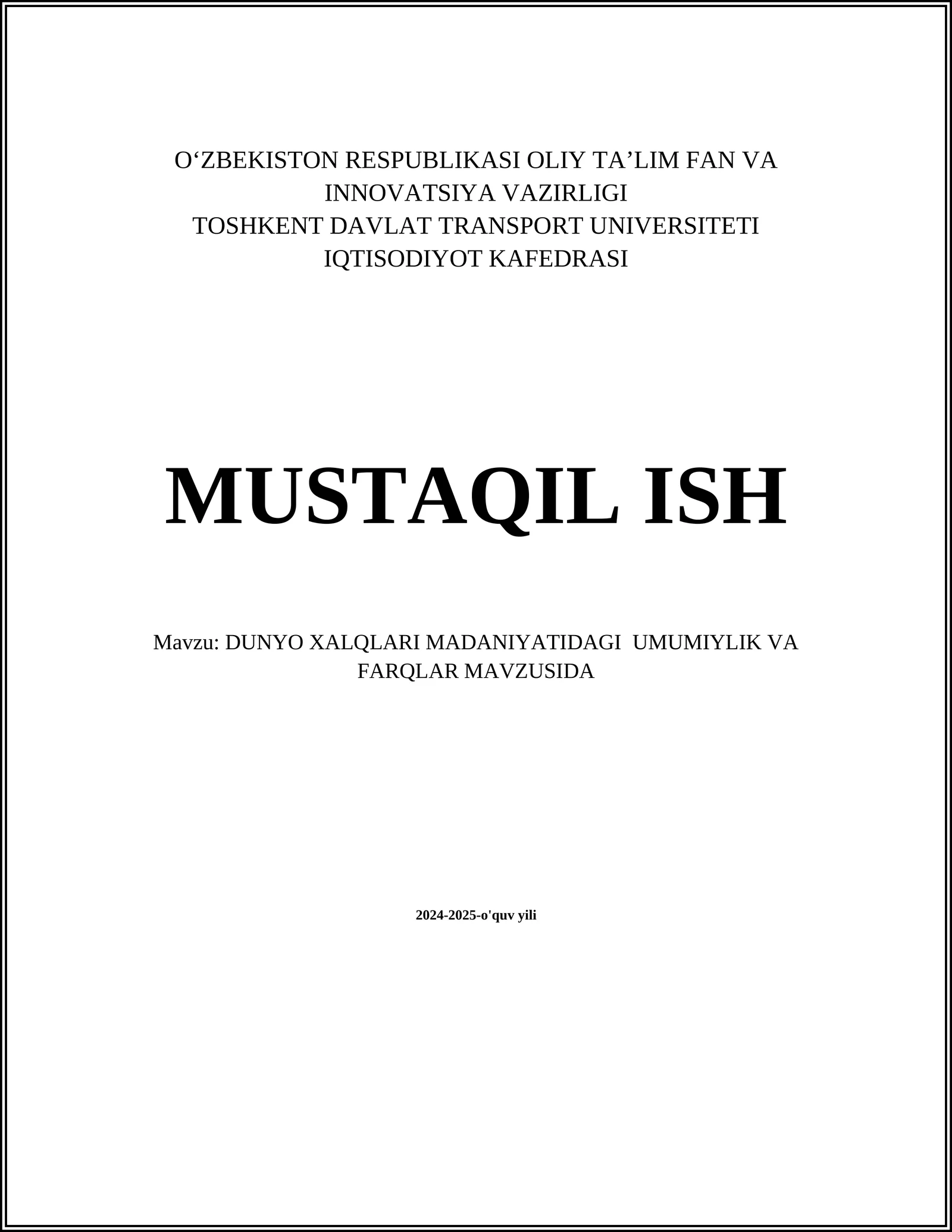 DUNYO XALQLARI MADANIYATIDAGI UMUMIYLIK VA FARQLAR MAVZUSIDA