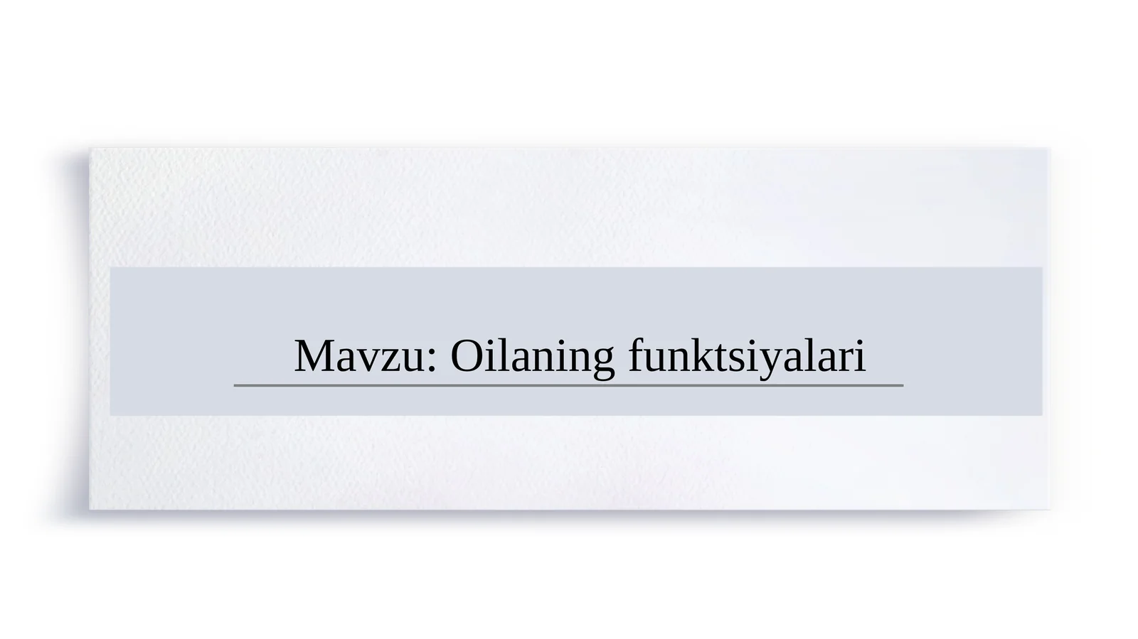 Oilaning funktsiyalari   SLAYD