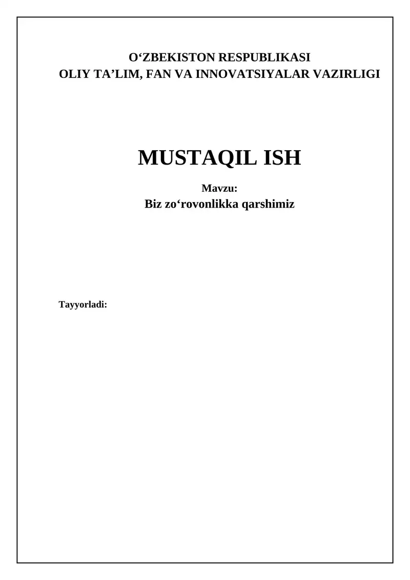 Biz zoʻrovonlikka qarshimiz