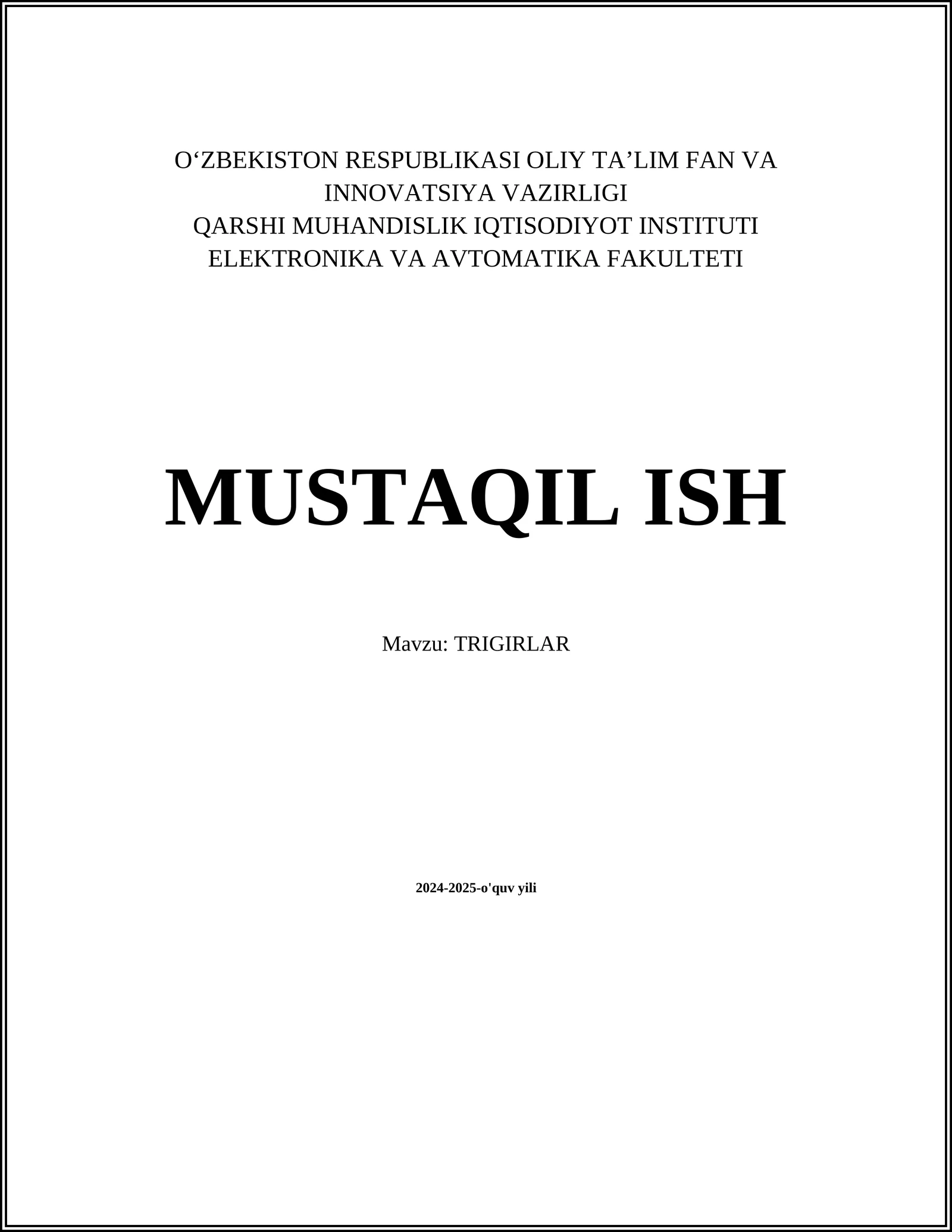 MUSTAQIL ISH Mavzu: TRIGIRLAR