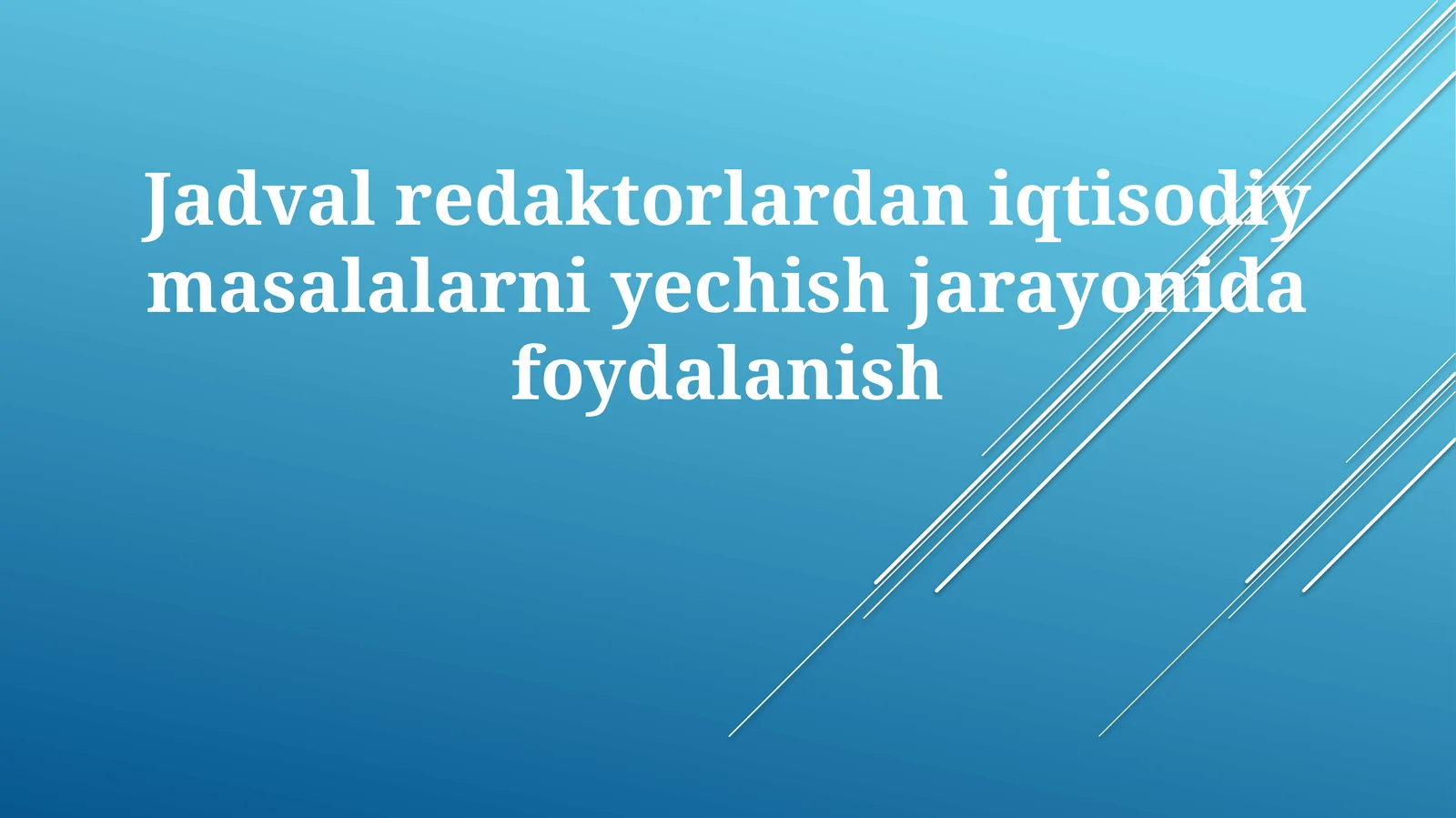 Iqtisodiy Muammolarni Yechishda Tahrirlovchilar Jadvali