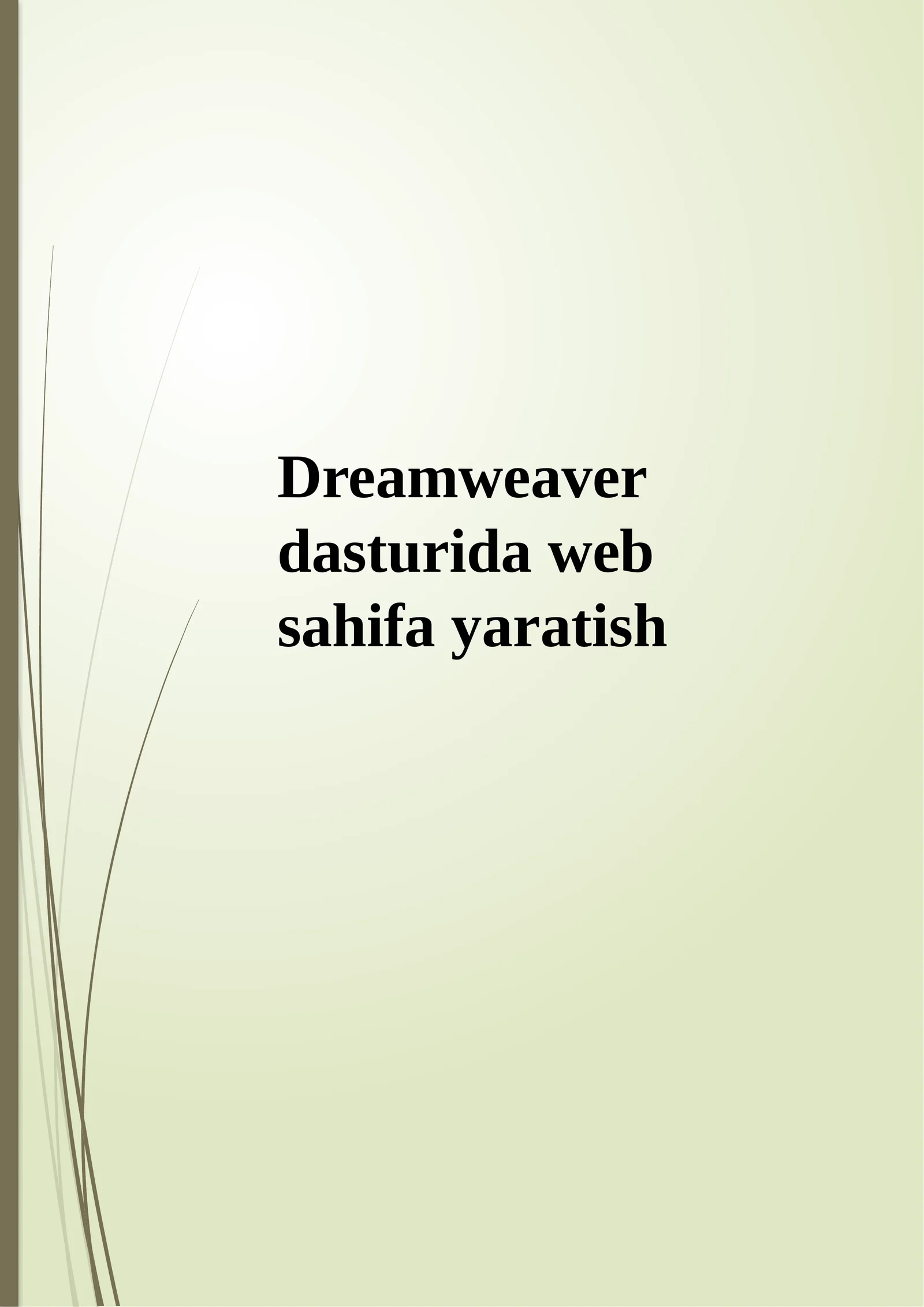 Dreamweaver dasturida web sahifa yaratish