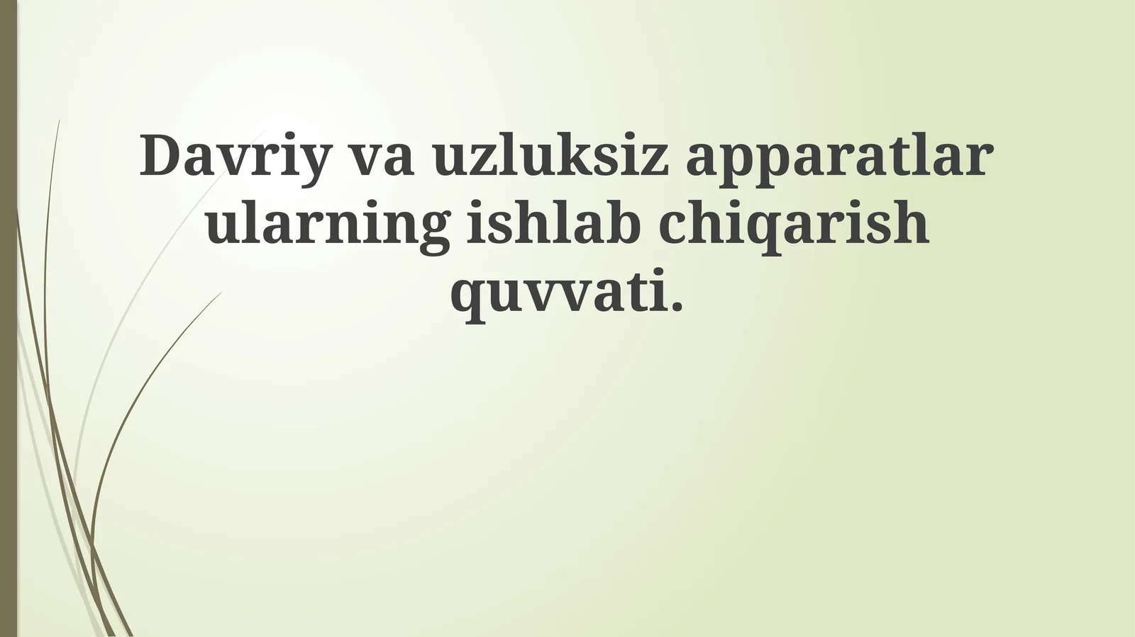 Davriy va Uzluksiz Mashinalar