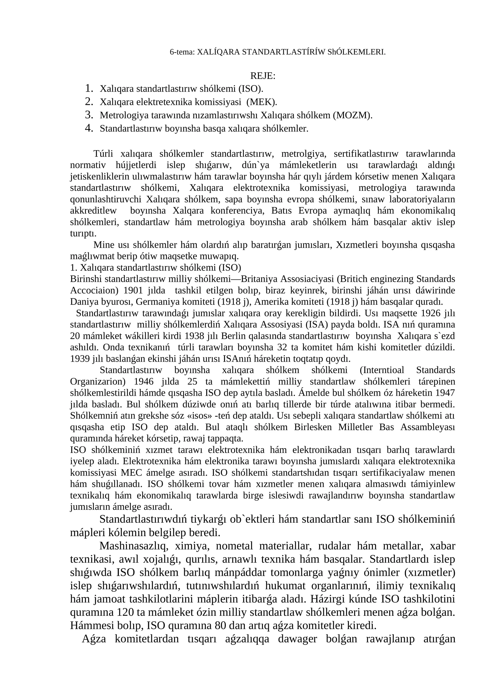 XALÍQARA STANDARTLASTÍRÍW ShÓLKEMLERI