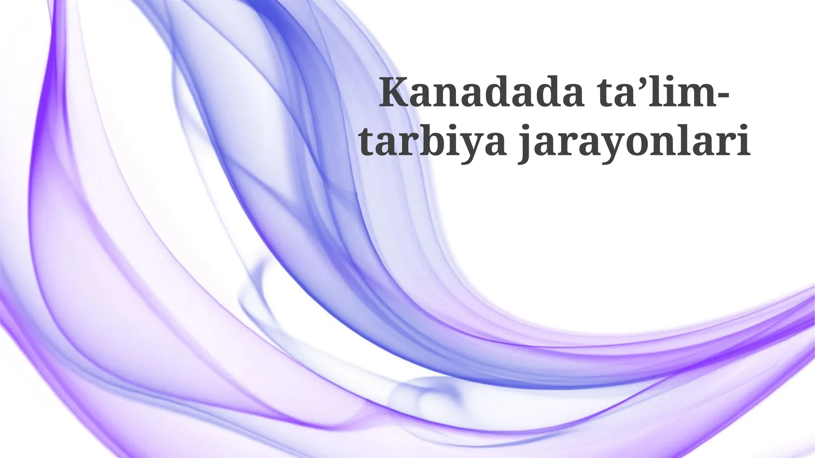Kanada ta'lim tizimining asosiy xususiyatlari