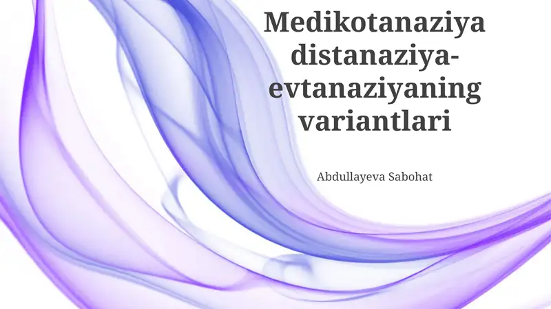 Medikotanaziya distanaziya-evtanaziyaning variantlari