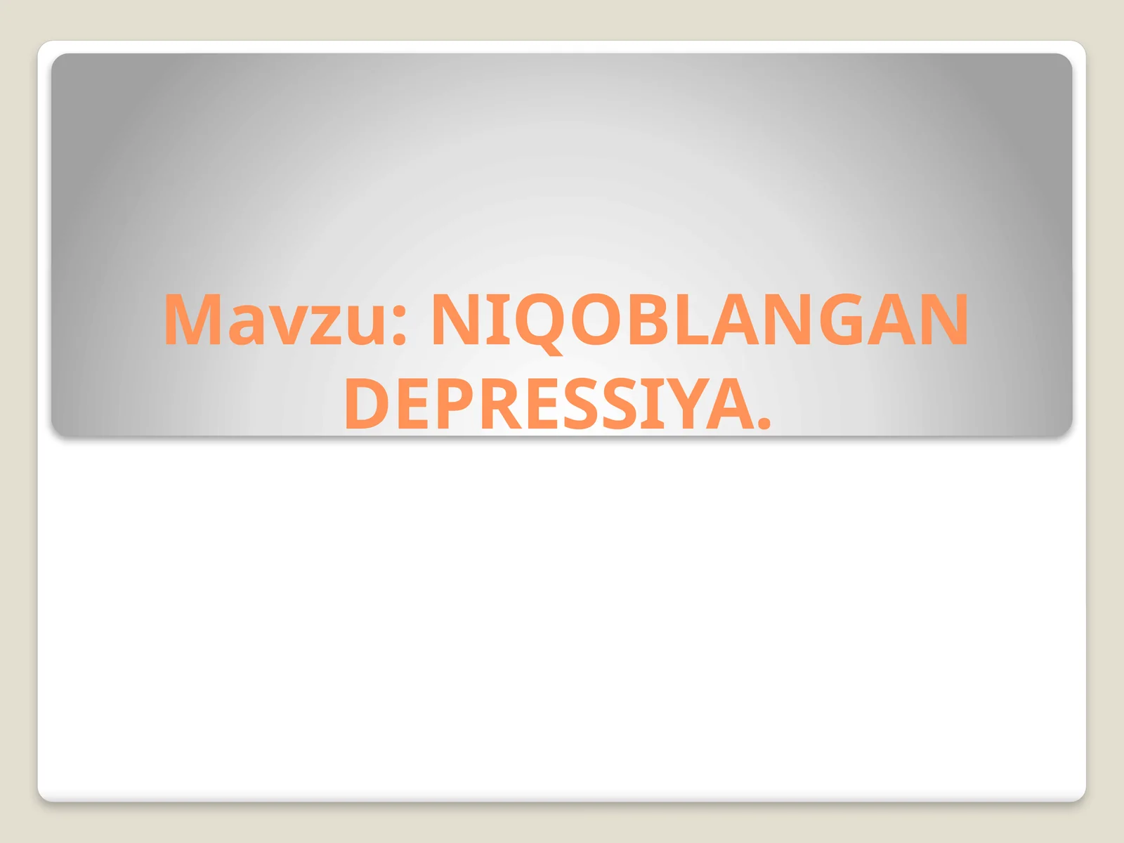 NIQOBLANGAN DEPRESSIYA