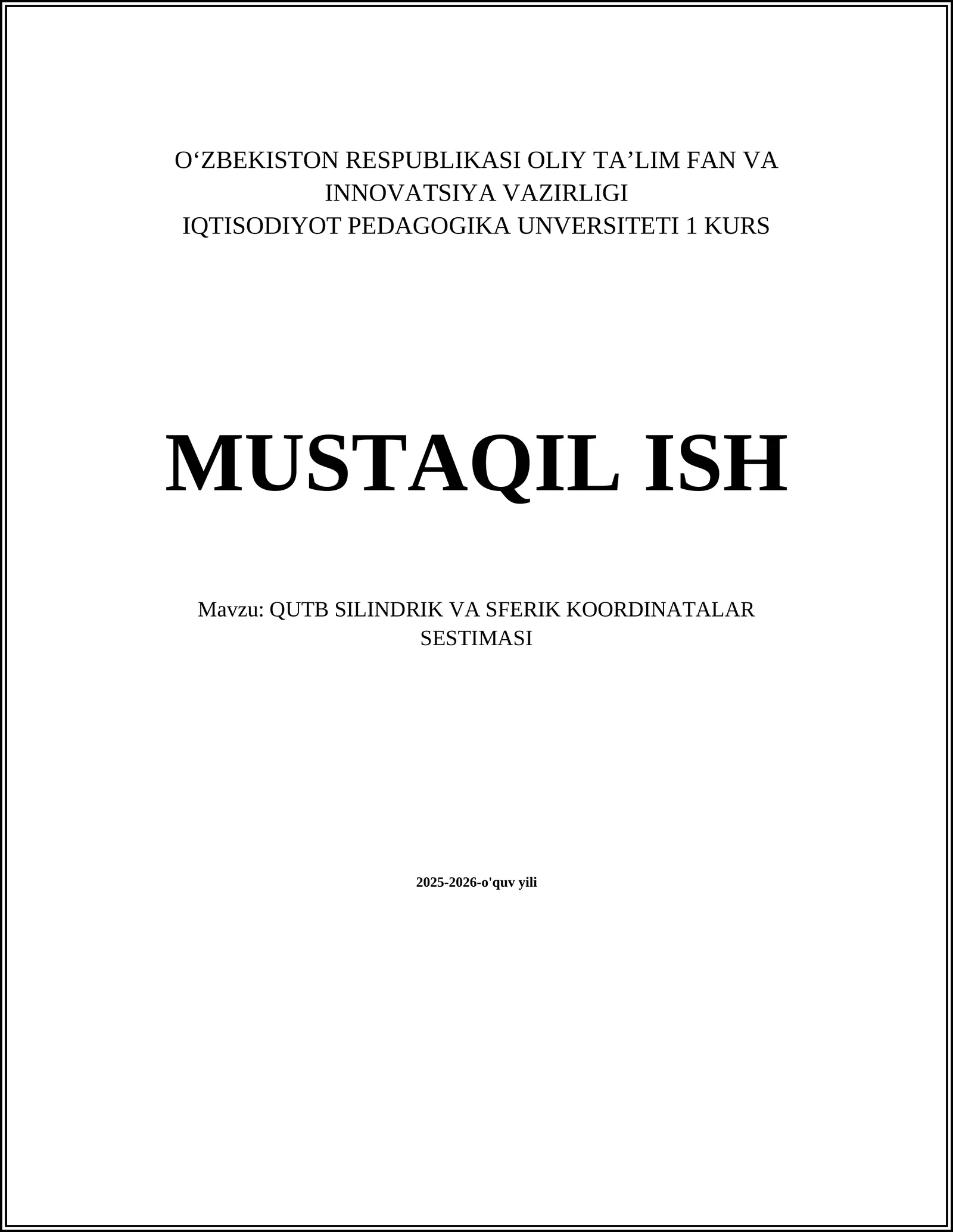 QUTB SILINDRIK VA SFERIK KOORDINATALAR SESTIMASI