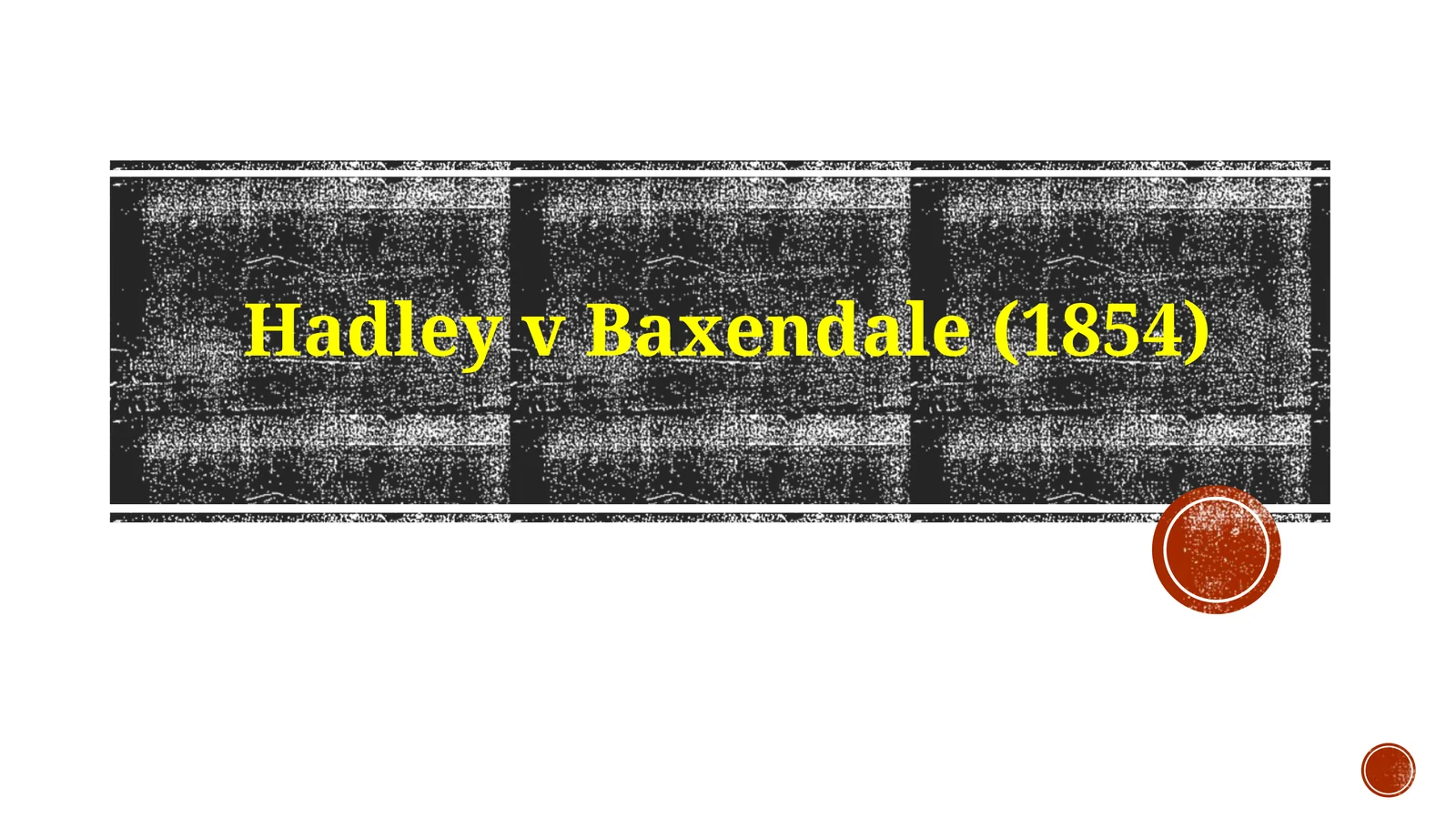 Hadley v Baxendale (1854)