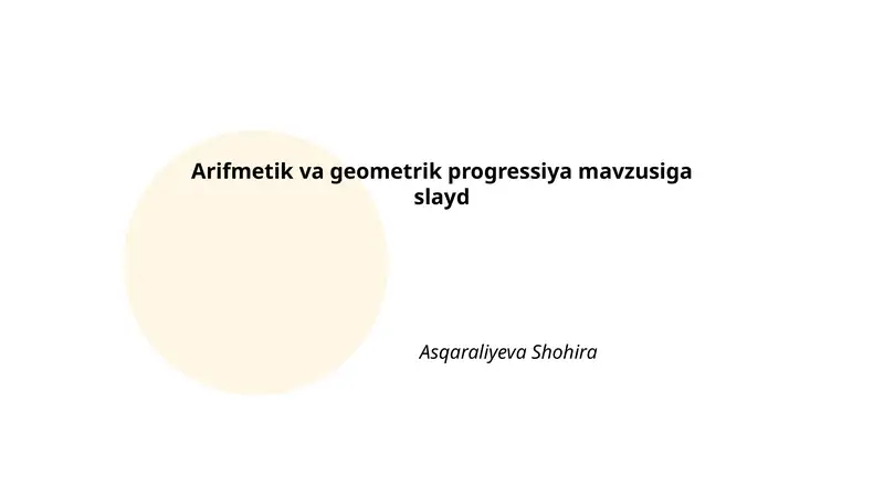 Arifmetik va geometrik progressiya mavzusiga slayd