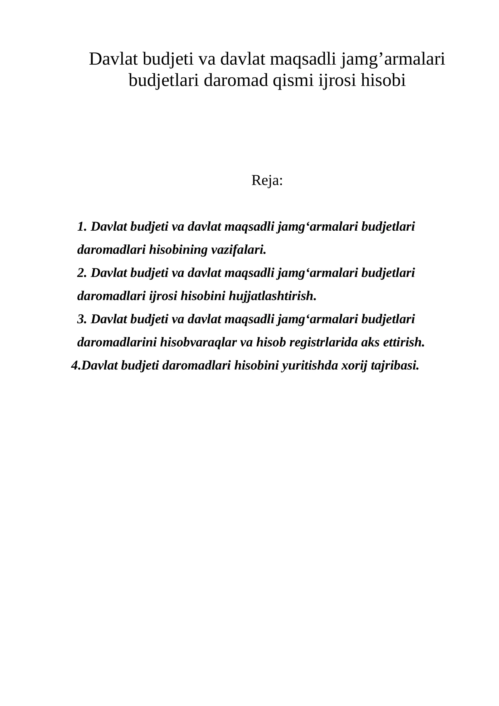 Davlat budjeti va davlat maqsadli jamg’armalari budjetlari daromad qismi ijrosi hisobi