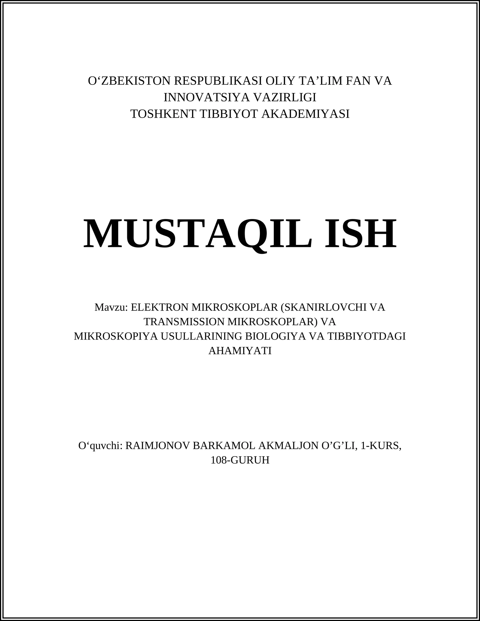 ELEKTRON MIKROSKOPLAR VA MIKROSKOPIYA USULLARI