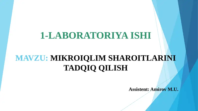LABORATORIYA ISHIMAVZU: MIKROIQLIM SHAROITLARINI TADQIQ QILISH