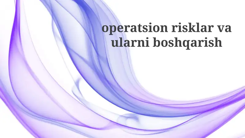 operatsion risklar va ularni boshqarish