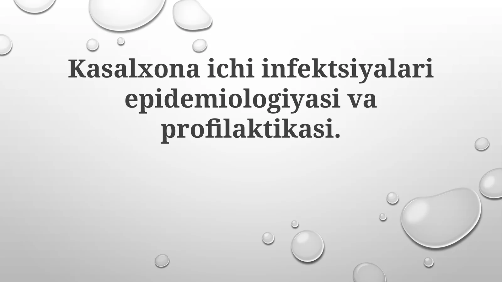 Kasalxona ich infektsiyalari epidemiologiyasi va profilaktikasi