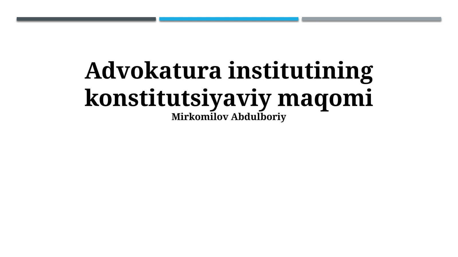 Advokatura institutining konstitutsiyaviy maqomi