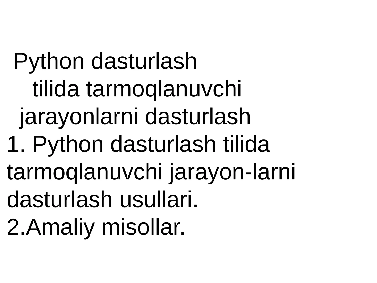 Python dasturlashtilida tarmoqlanuvchijarayonlarni dasturlash