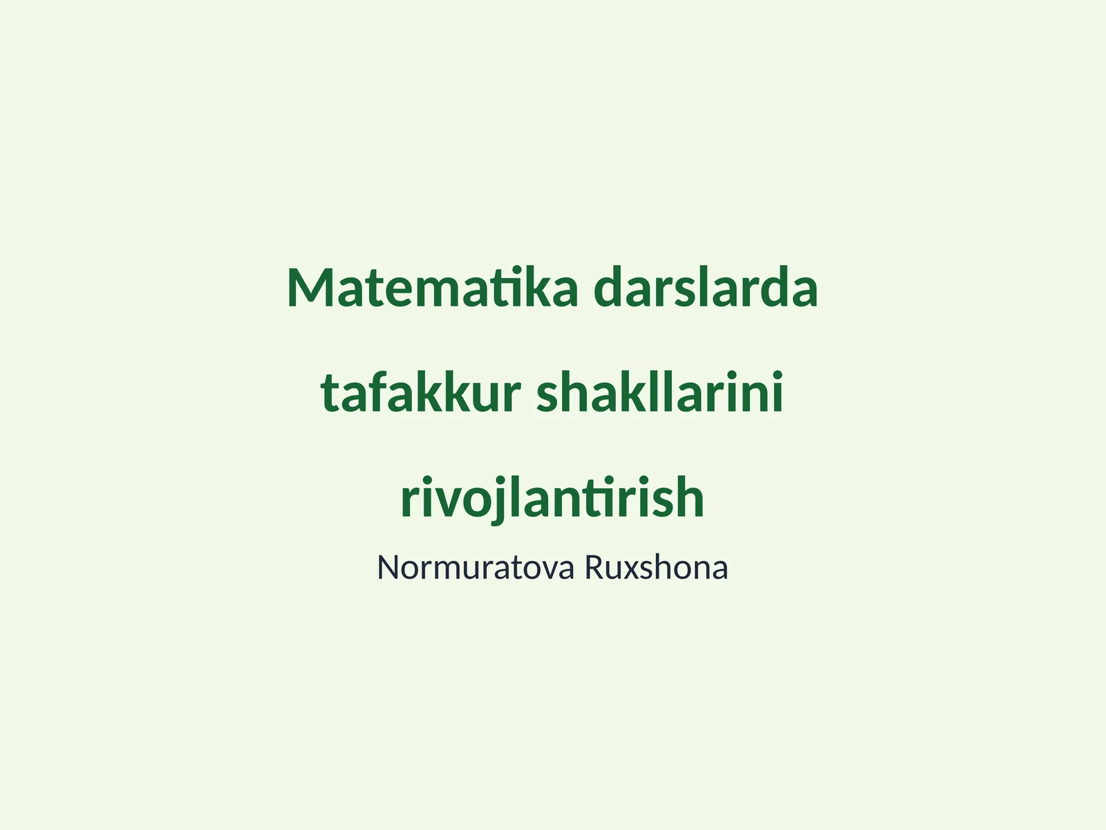 Matematika darslarda tafakkur shakllarini rivojlantirish