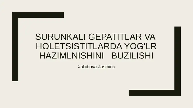 Surinkali gepatitlar va holetsistitlarda yogʻlarni hazimlanishi