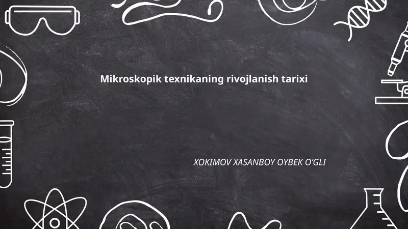 Mikroskopik texnikaning rivojlanish tarixi