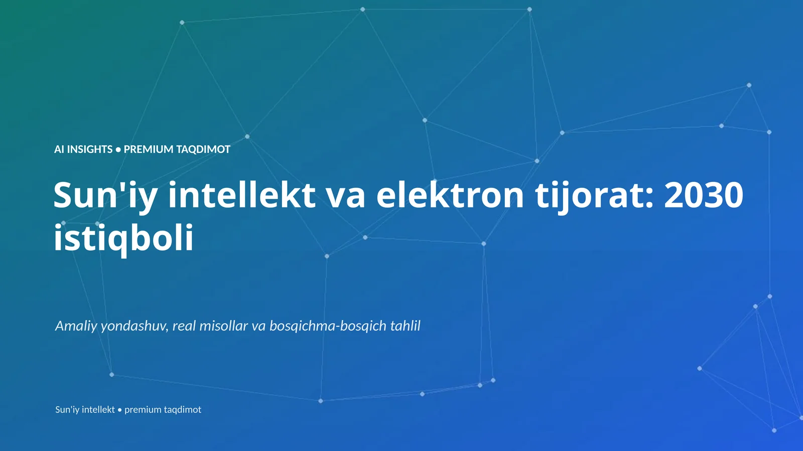 Sun'iy intellekt va elektron tijorat: 2030 istiqboli
