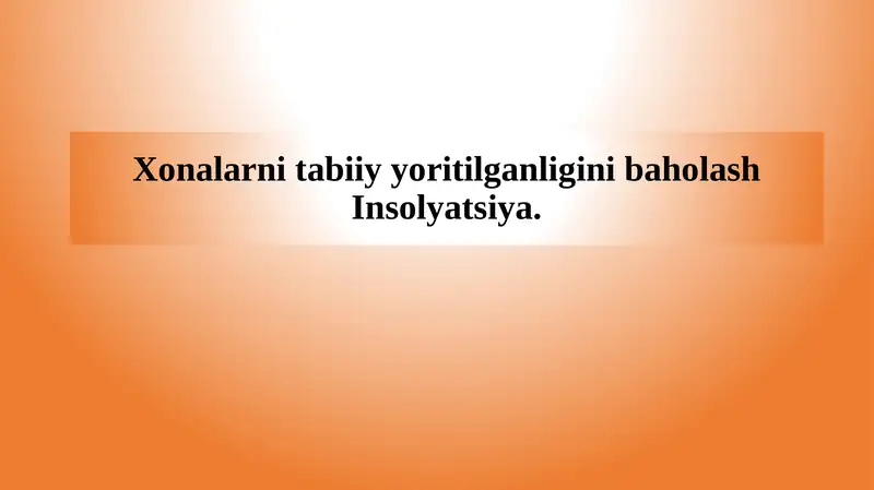 Quyosh nurlari ostidagi binolarni izolyatsiya qilish