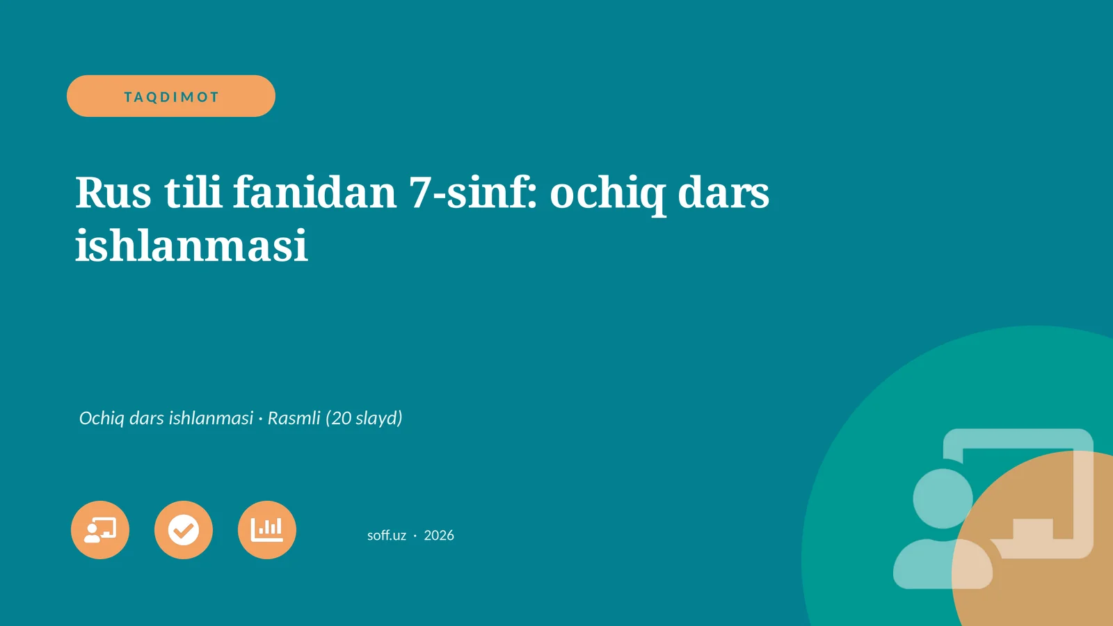Rus tili fanidan 7-sinf: ochiq dars ishlanmasi