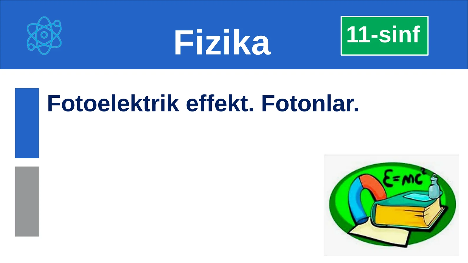 Fotoelektrikeffekt.Fotonlar