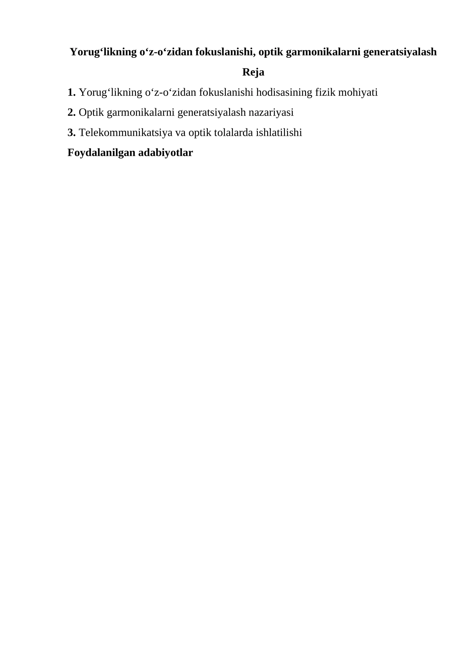 Yorug‘likning o‘z-o‘zidan fokuslanishi, optik garmonikalarni generatsiyalash