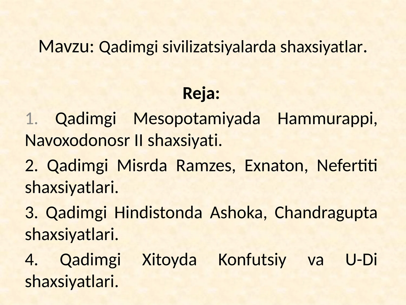 Qadimgi sivilizatsiyalarda shaxsiyatlar