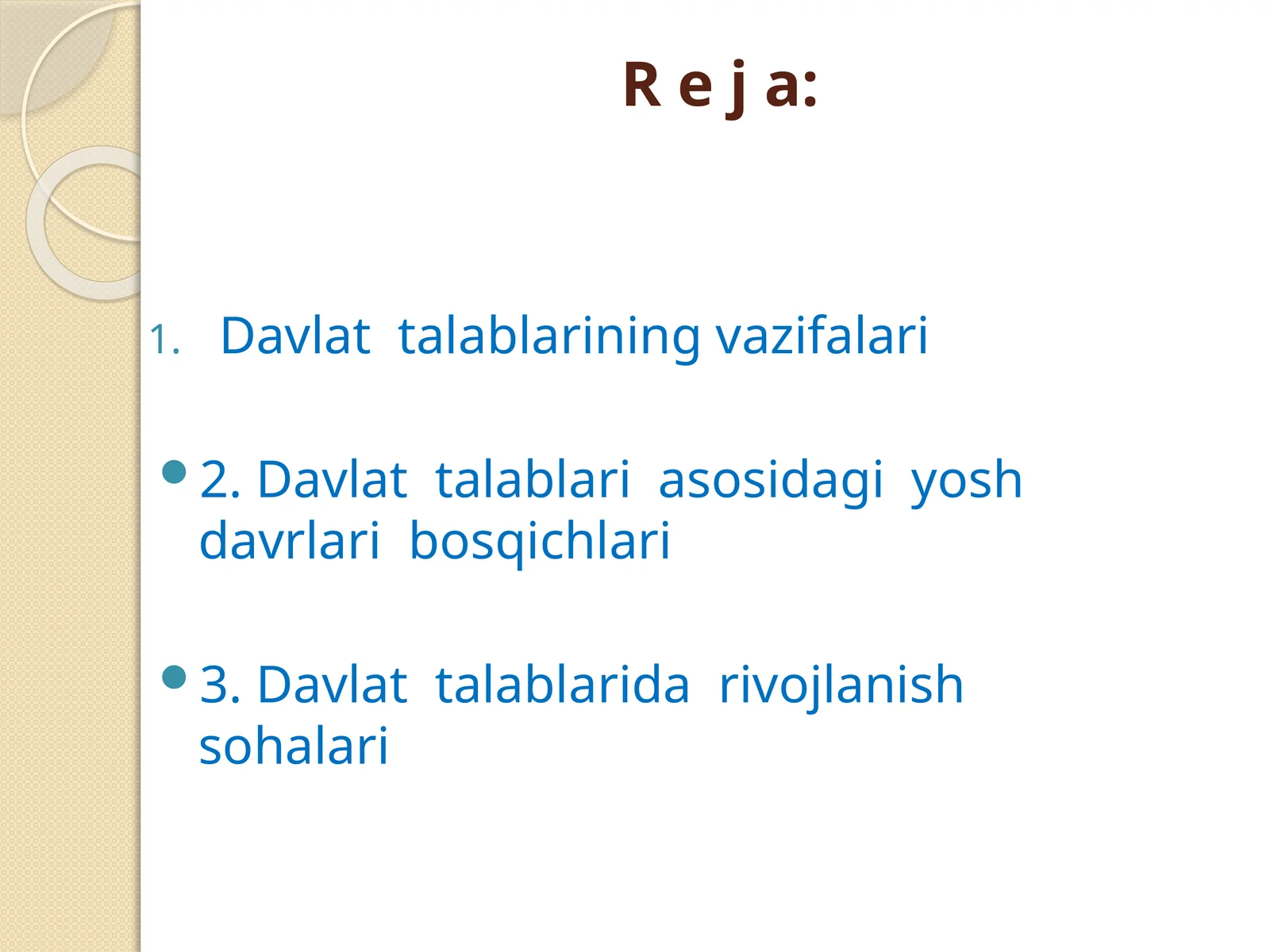 O’zbеkiston Rеspublikasining ilk va maktabgacha yoshdagi bolalar rivojlanishiga qo’yiladigan Davlat talablari