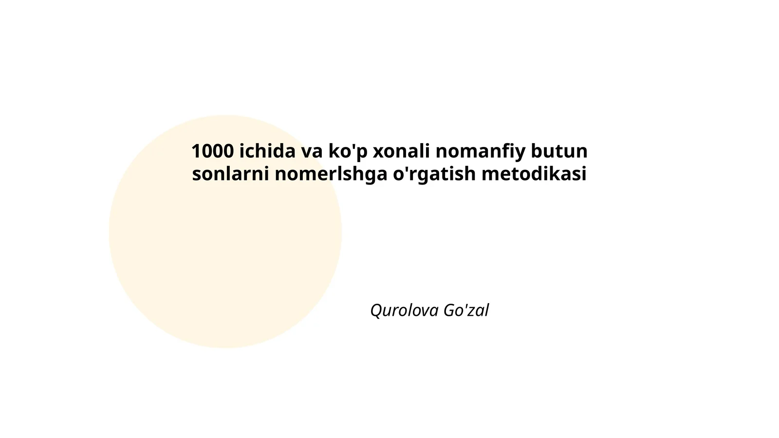 1000 ichida va ko'p xonali nomanfiy butun sonlarni nomerlshga o'rgatish metodikasi