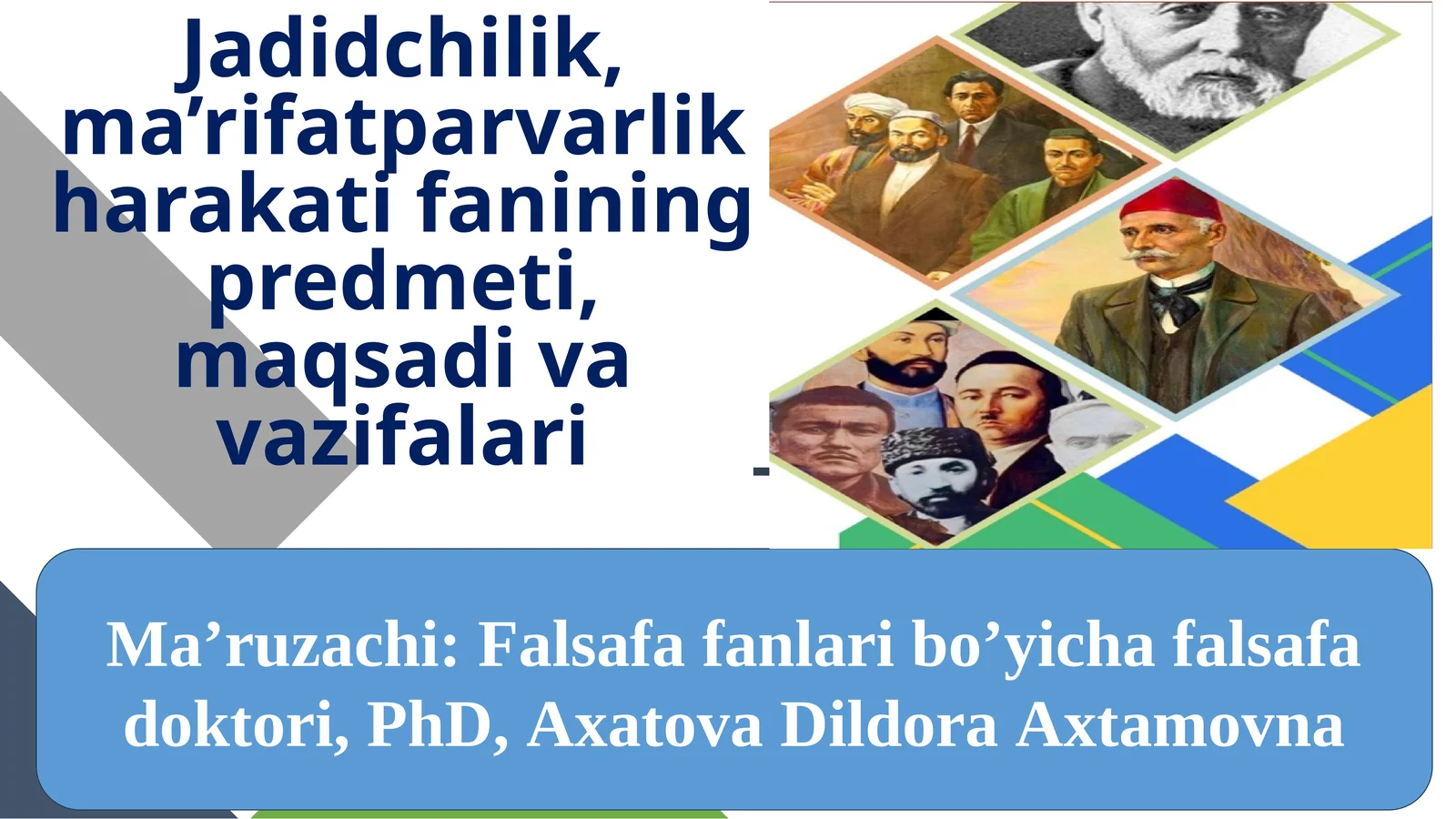 Jadidchilik, ma’rifatparvarlik harakati fanining predmeti, maqsadi va vazifalari