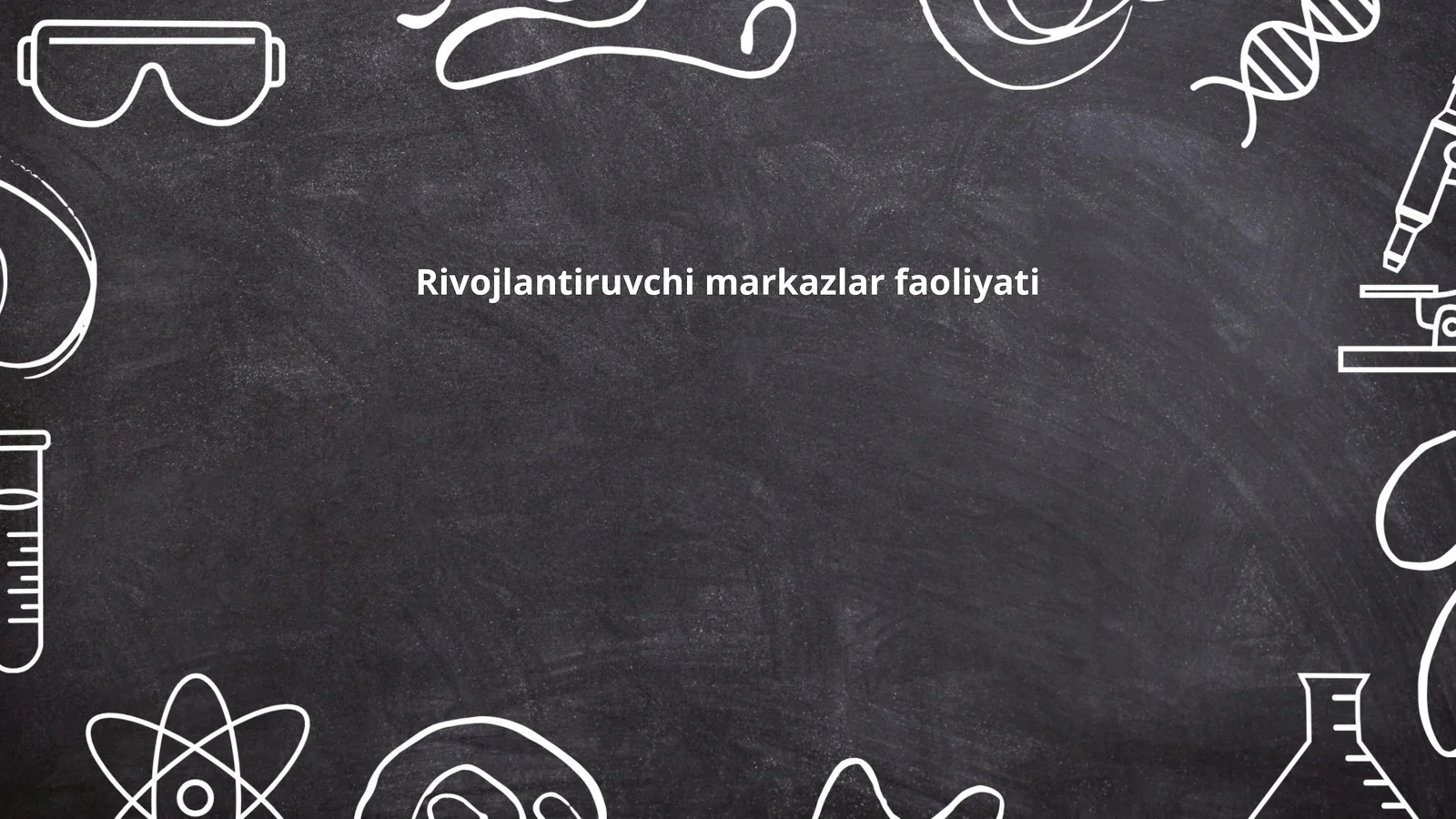 Rivojlantiruvchi markazlar faoliyati