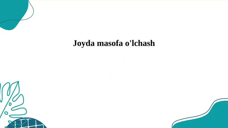 Joyda masofa o'lchash