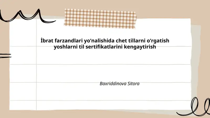İbrat farzandlari yoʻnalishida chet tillarni oʻrgatish yoshlarni til sertifikatlarini kengaytirish