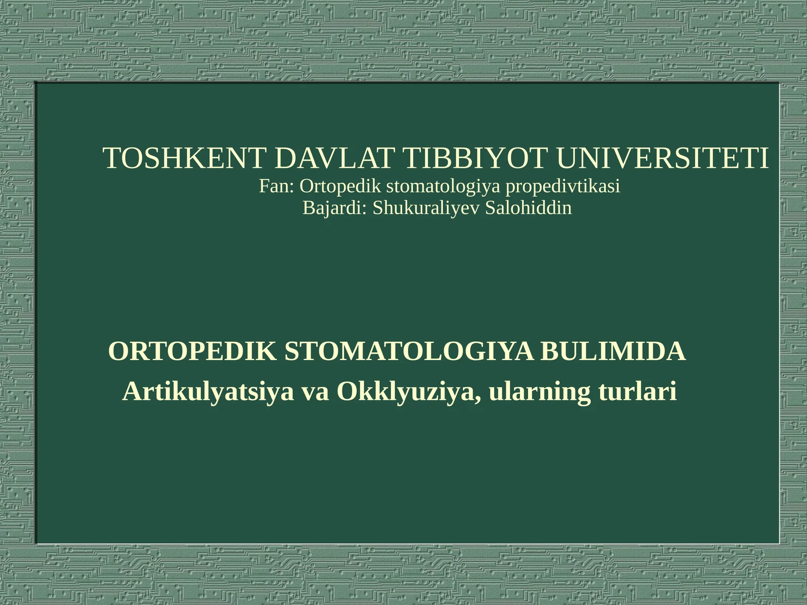 ARTIKULYATSIYA VA OKKLYUZIYA