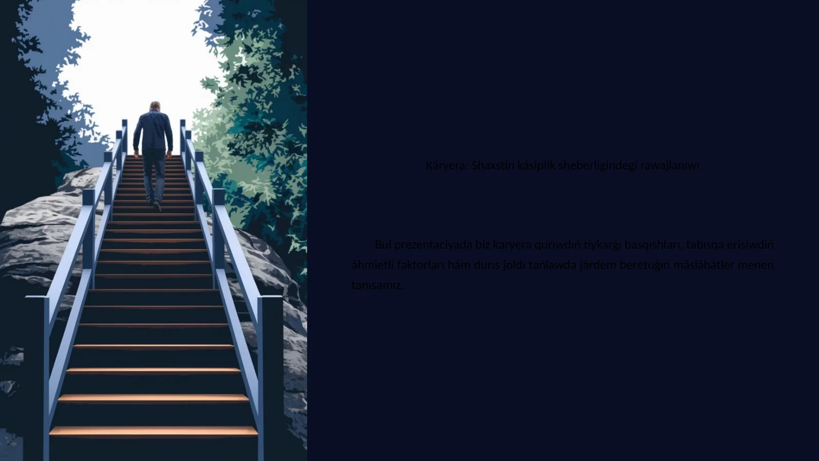 Káryera: Shaxstin kásiplik sheberligindegi rawajlanıwı