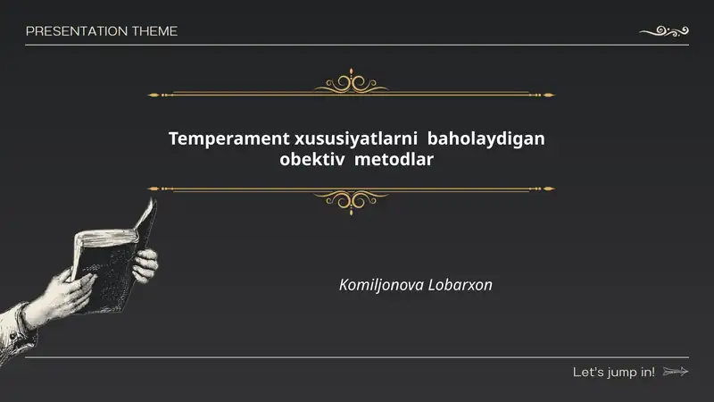 Temperament xususiyatlarni baholaydigan obektiv metodlar
