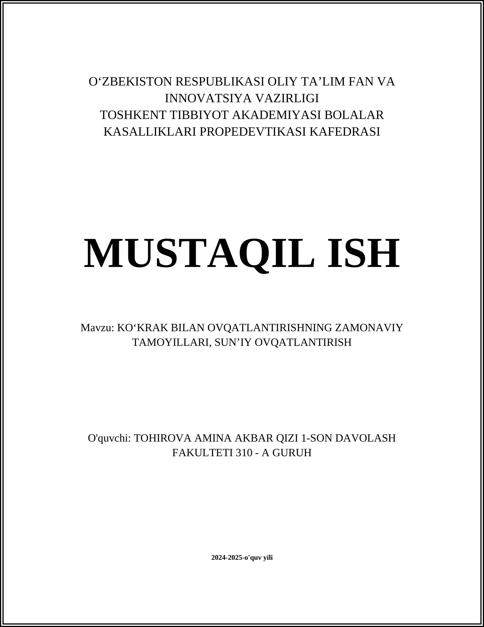 MUSTAQIL ISH Mavzu: KOʻKRAK BILAN OVQATLANTIRISHNING ZAMONAVIY TAMOYILLARI, SUNʼIY OVQATLANTIRISH