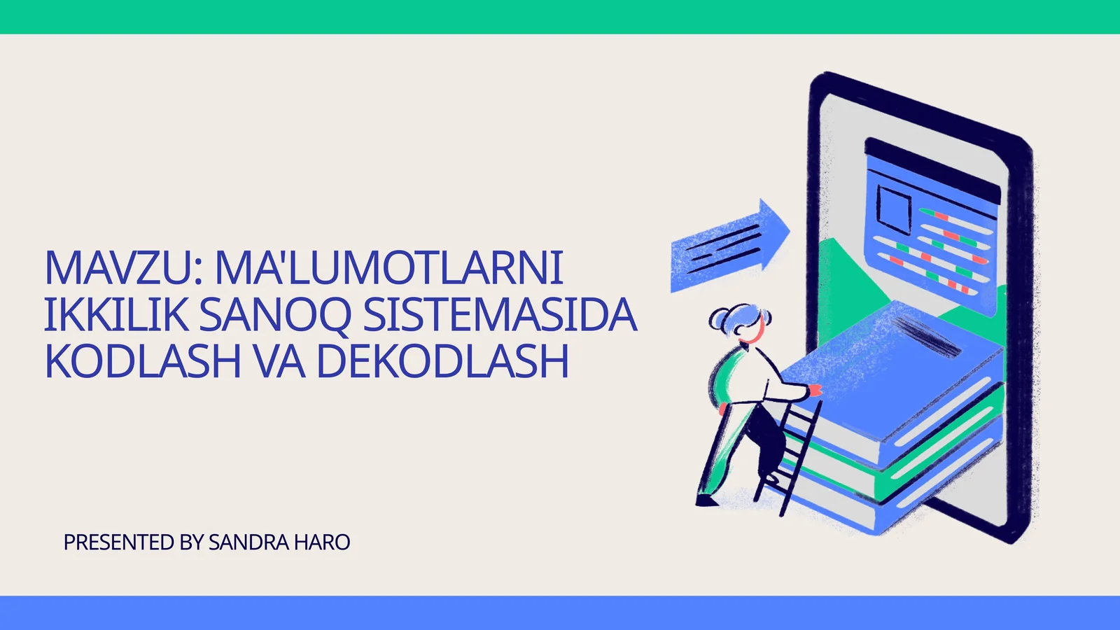 MA'LUMOTLARNI IKKILIK SANOQ SISTEMASIDA KODLASH VA DEKODLASH