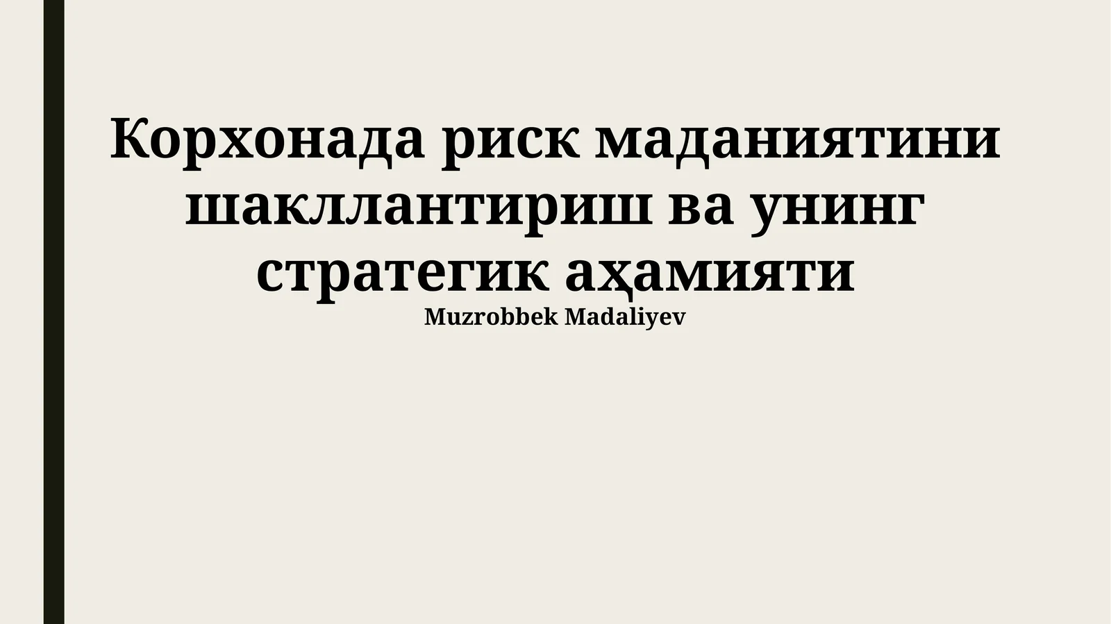 Xatarlarni boshqarish madaniyatiga kirish